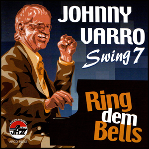 Johnny Varro Swing 7: Ring Dem Bells