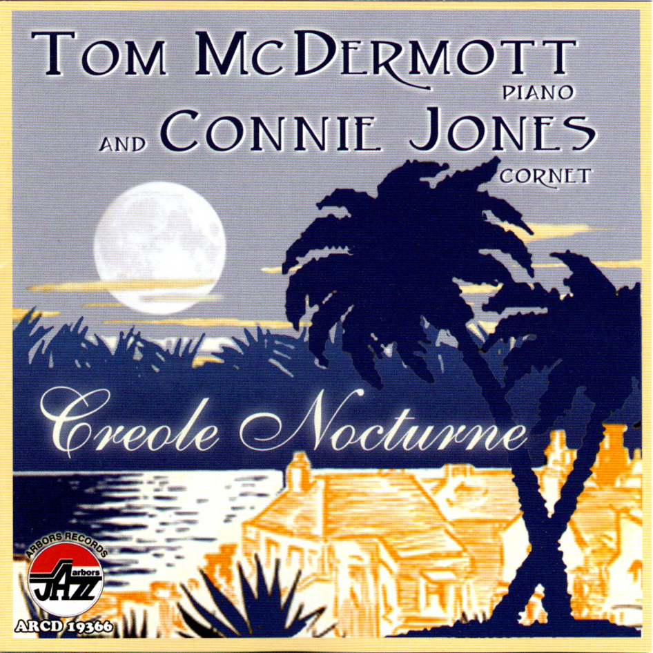 Tom McDermott and Connie Jones: Creole Nocturne