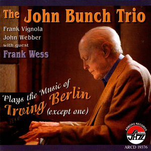 John Bunch Trio w/Frank Wess Plays the Music of Irving Berlin