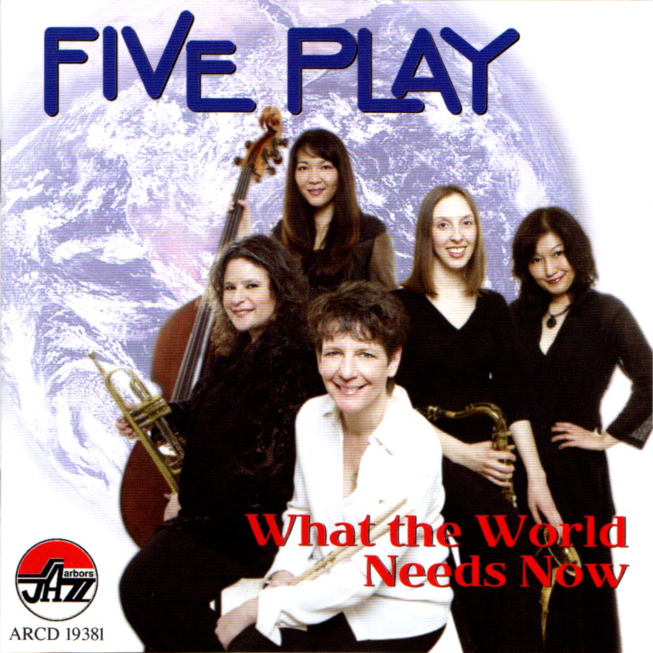 Five Play: What the World Needs Now