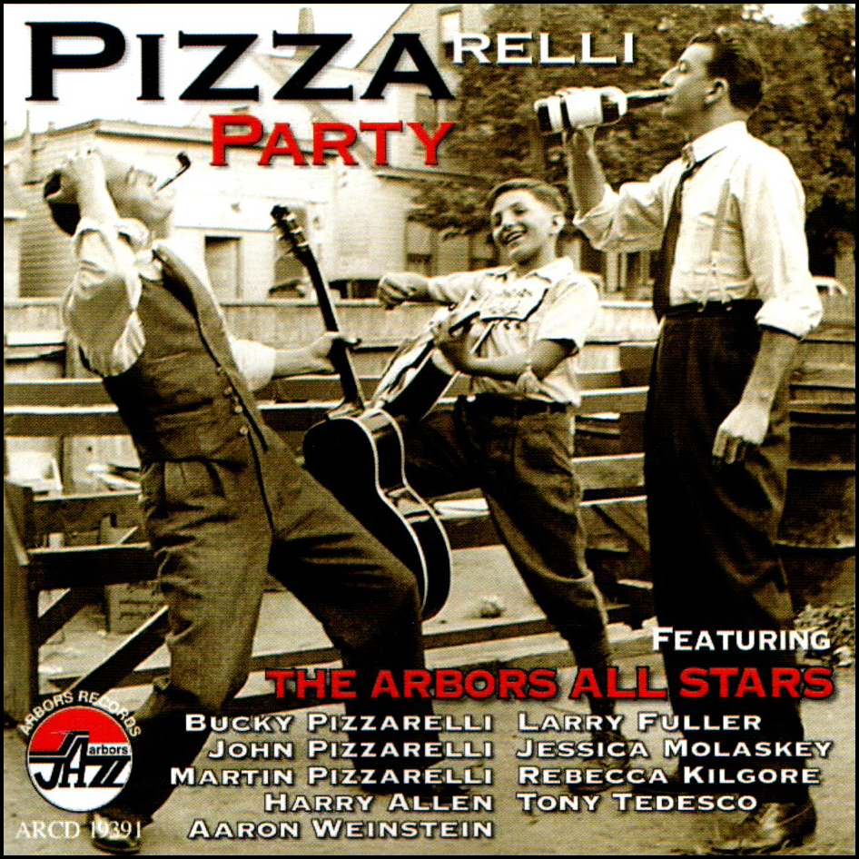 PIZZArelli Party with the Arbors All Stars