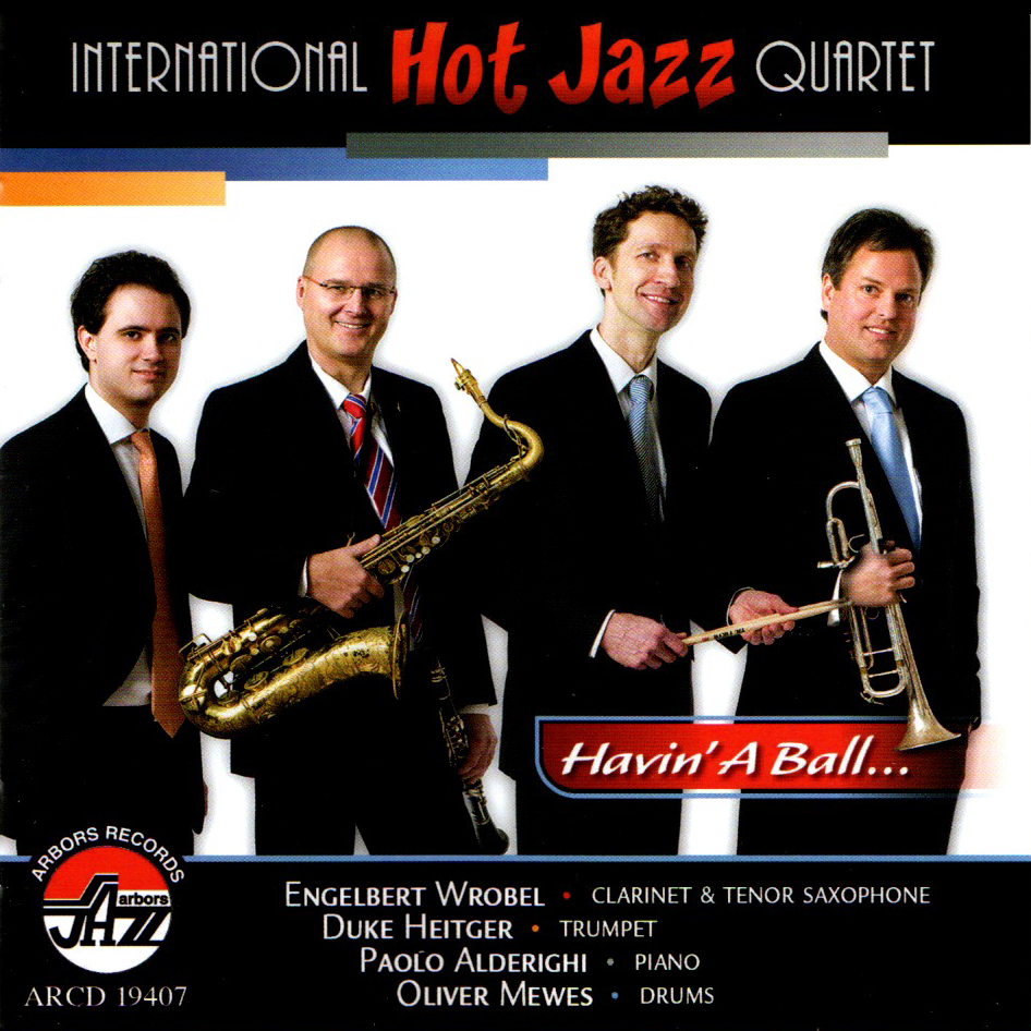 The International Hot Jazz Quartet: Havin' A Ball