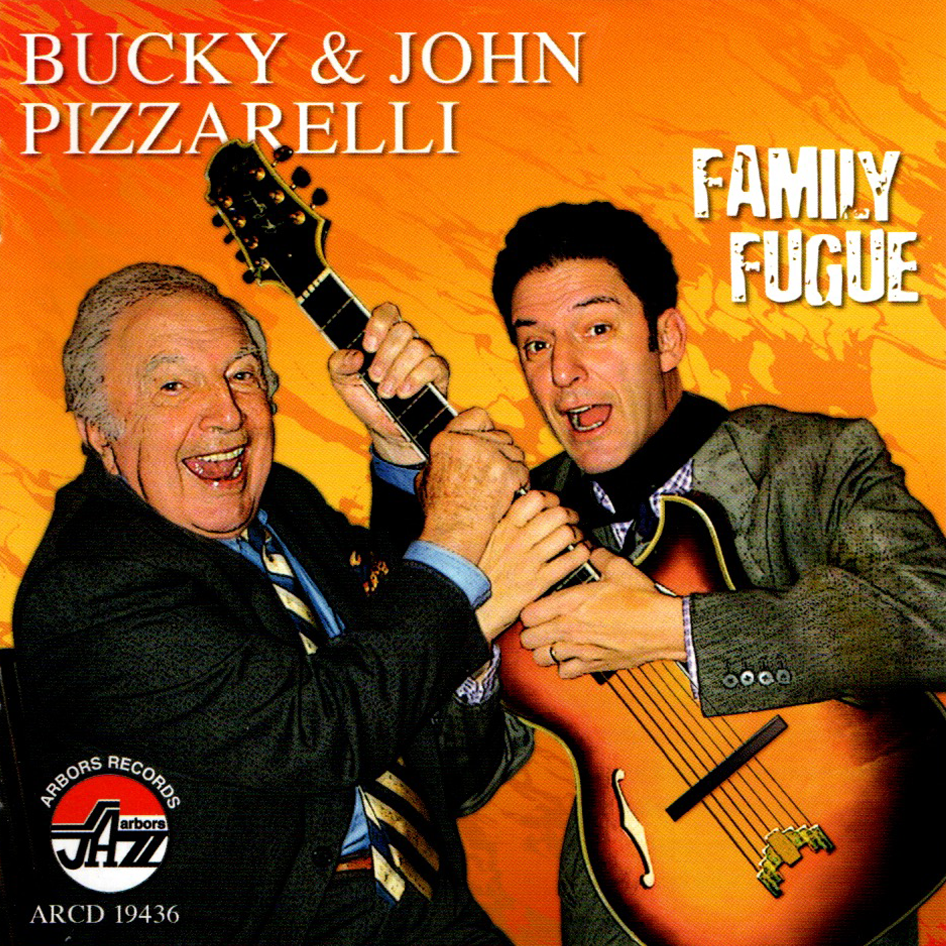 Bucky & John Pizzarelli: Family Fugue