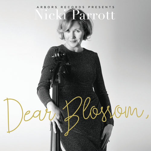 Dear Blossom, Nicki Parrott's Tribute to Blossom Dearie