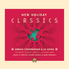 Adrian Cunningham & La Lucha | New Holiday Classics