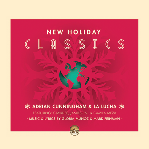 Adrian Cunningham & La Lucha | New Holiday Classics