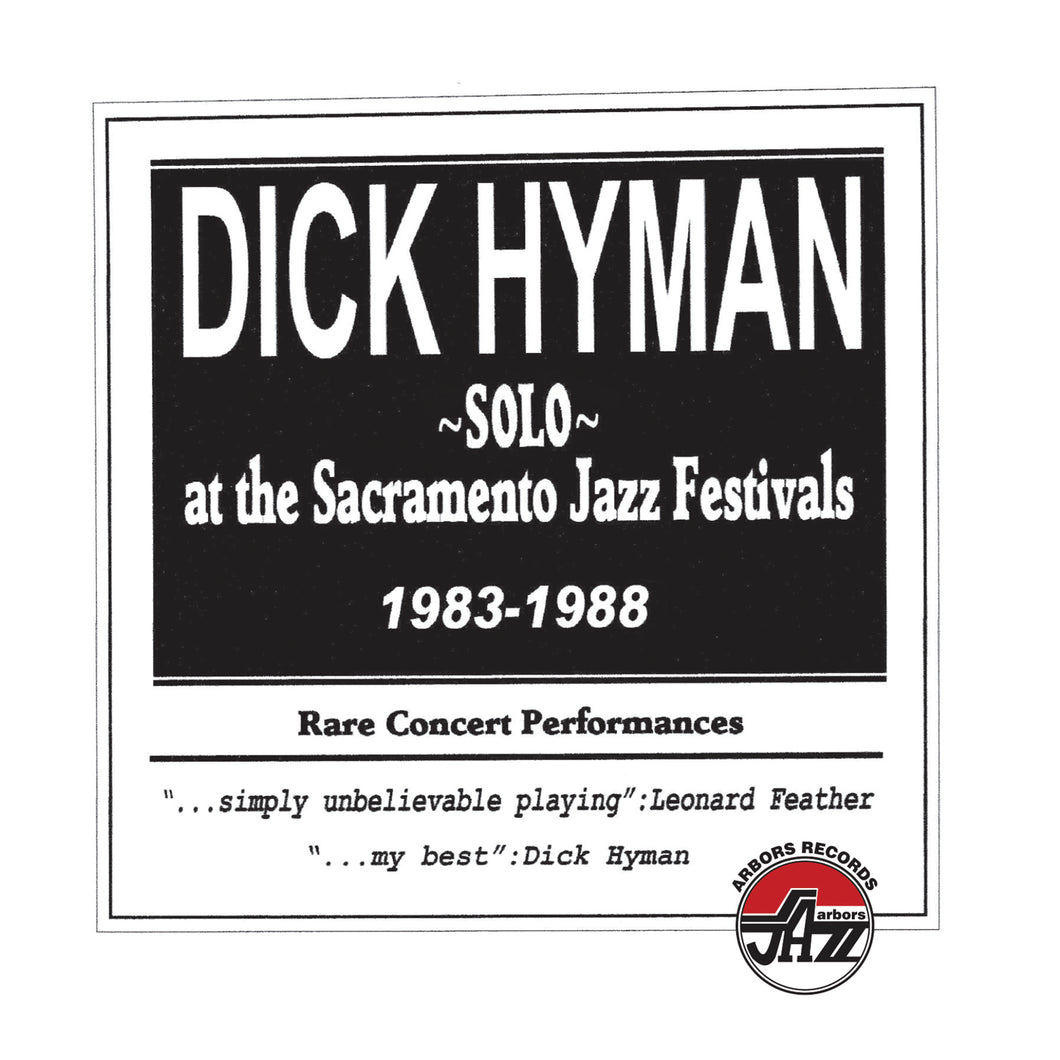 Dick Hyman Solo at The Sacramento Jazz Festivals 1983-1988