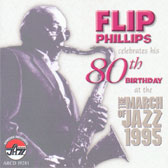 Flip Phillips Celebrates His 80th Birthday at the March of Jazz 1995 <b>DVD ONLY</b>